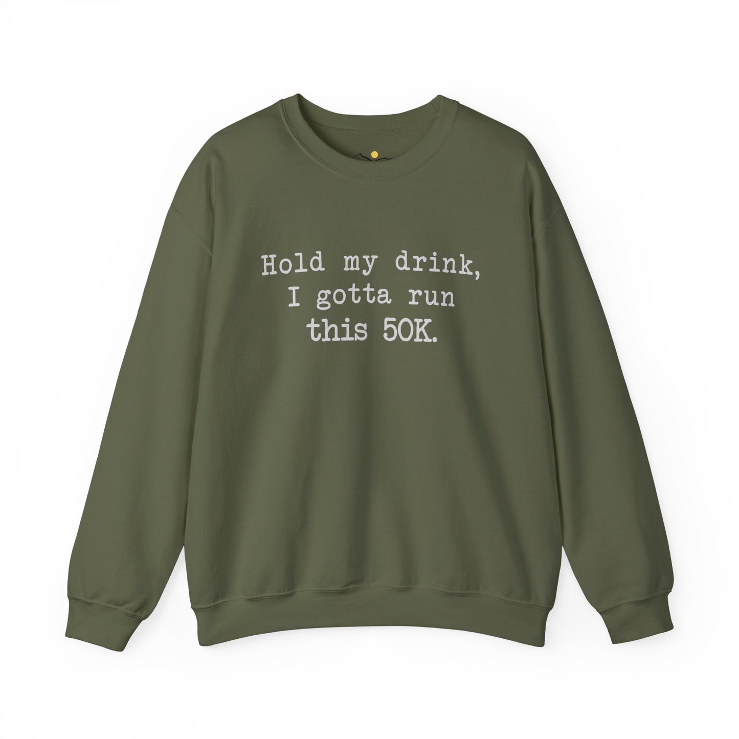 50K Hold My Drink Sweatshirt