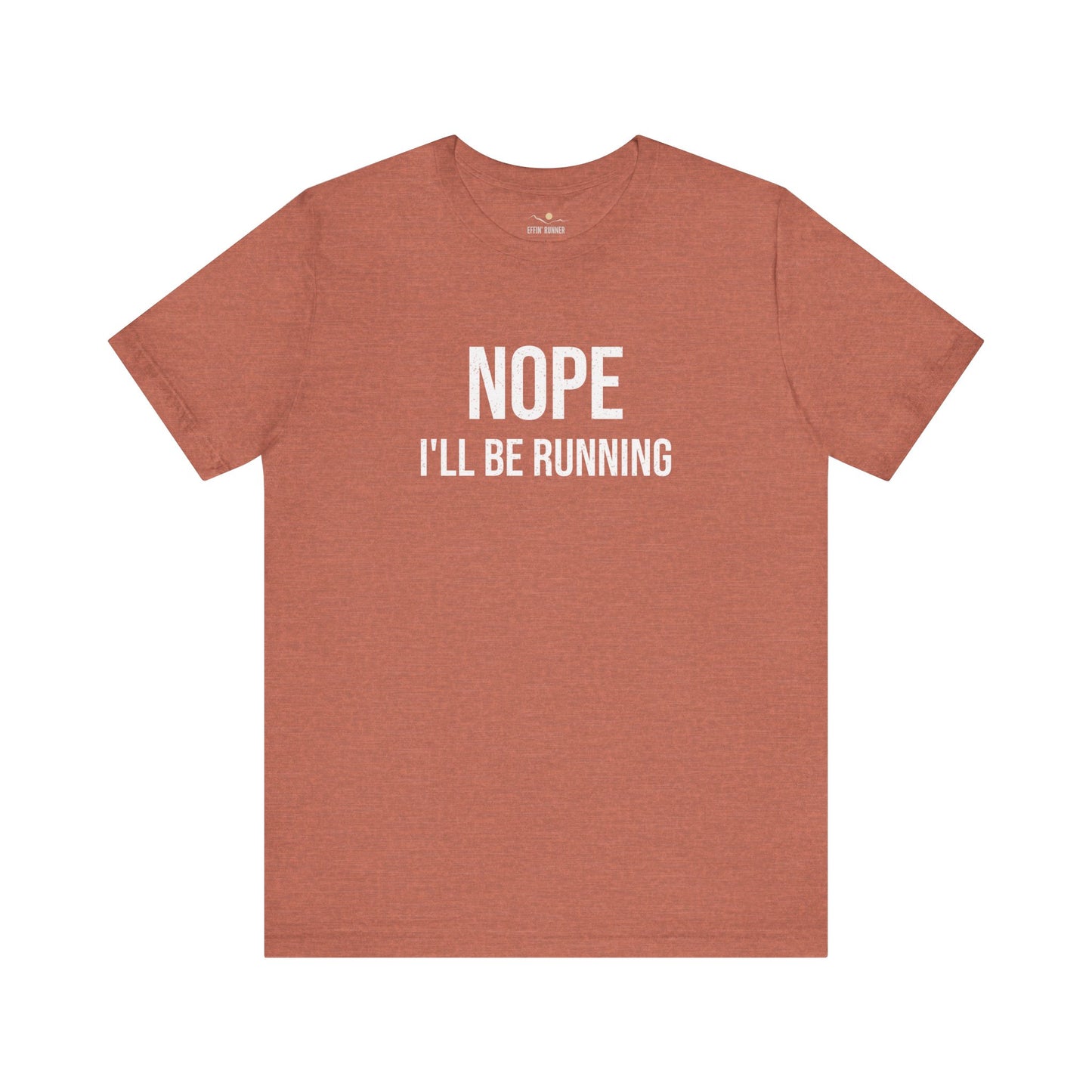 Nope, I'll Be Running