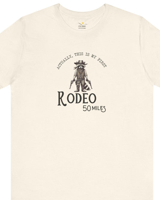 50 Miles My First Rodeo Tee