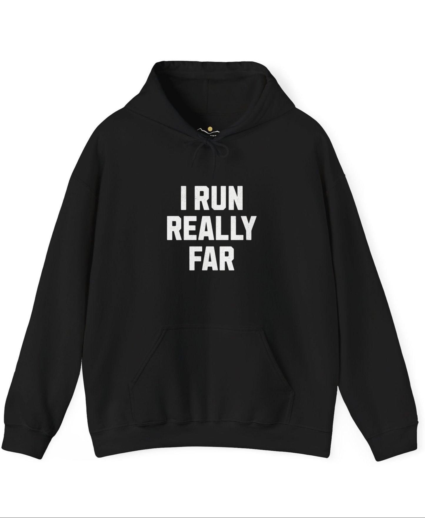 I Run REALLY Far Hoodie