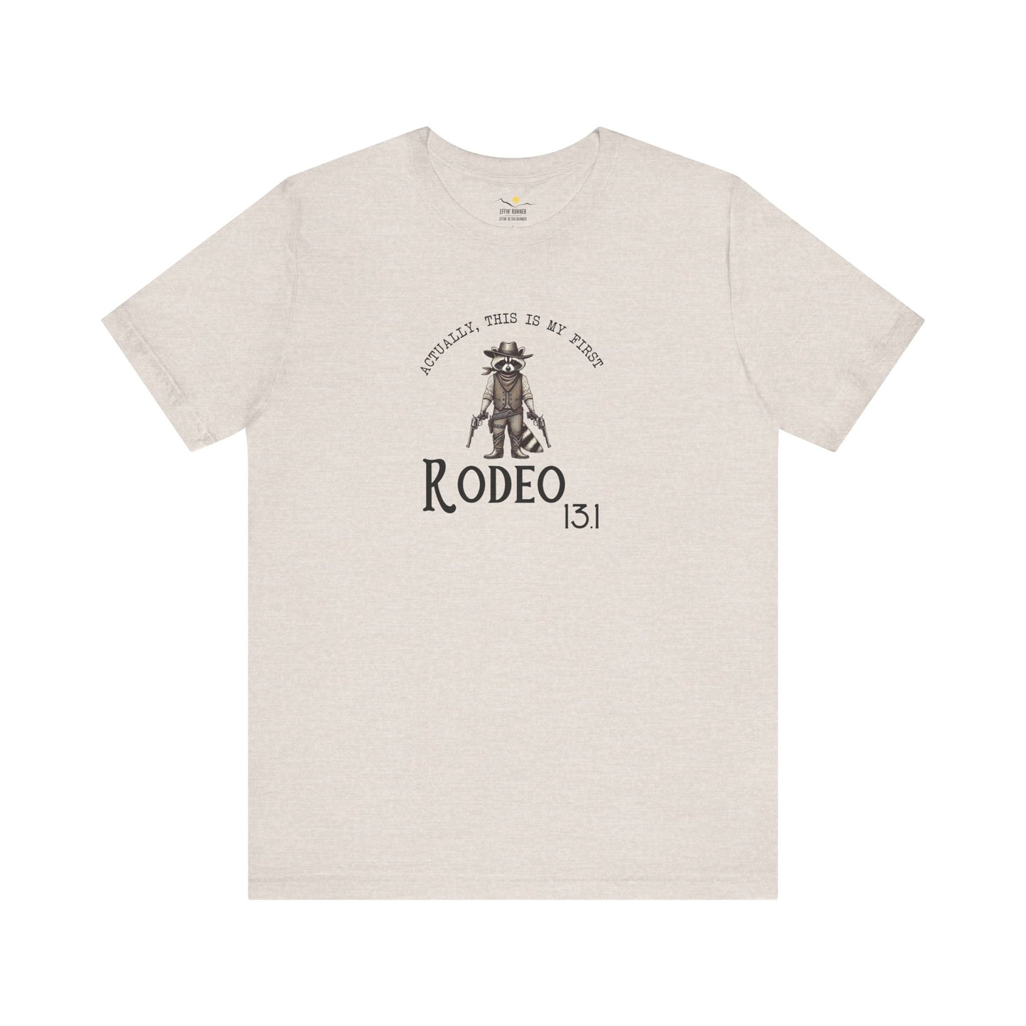 13.1 My First Rodeo Tee