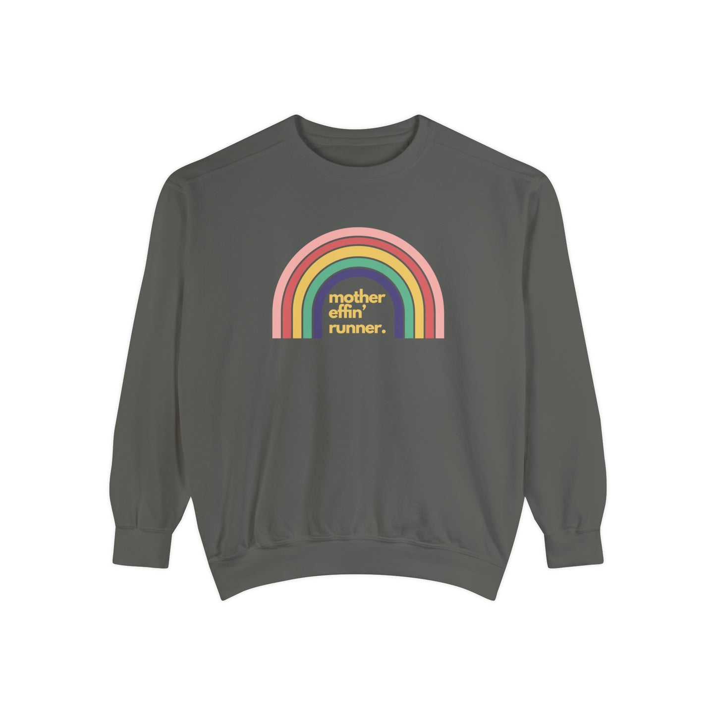 Mother Effin' Runner with Retro Rainbow Sweatshirt