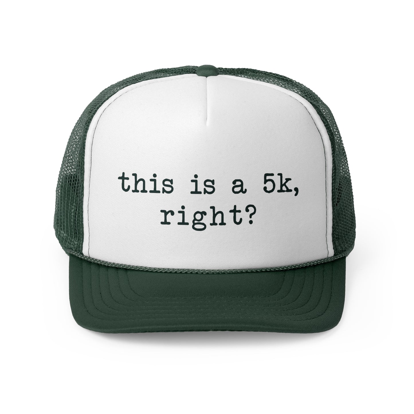 Funny 5K Runner Trucker Cap - This Is A 5K, Right?