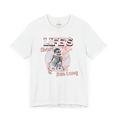 Life's Short, Run Long Tee
