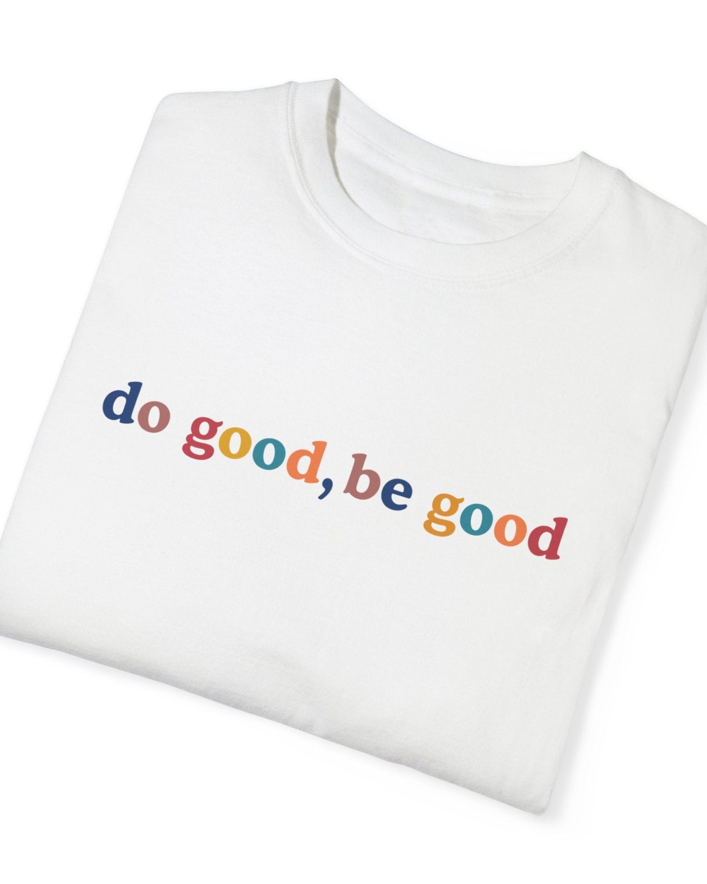 Do Good, Be Good