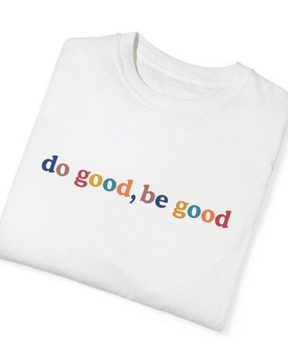 Do Good, Be Good