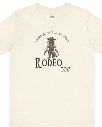 50K, My First Rodeo Tee