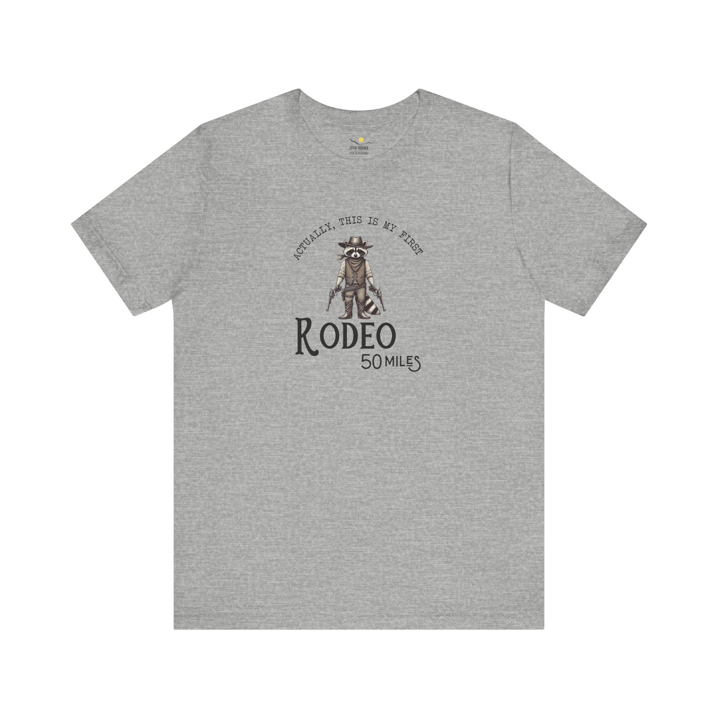 50 Miles My First Rodeo Tee