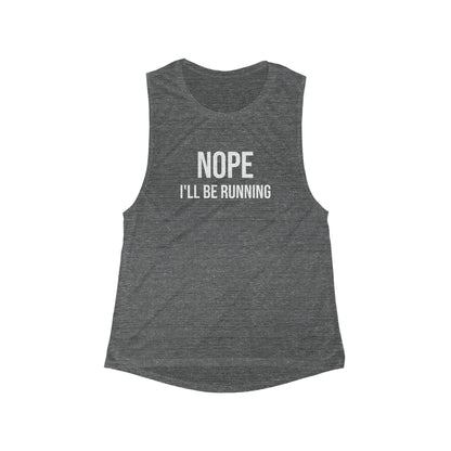 Nope, I'll Be Running Women's Muscle Tank