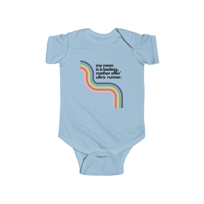 Mom is a Bad Ass Ultra Runner Onesie