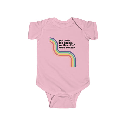 Mom is a Bad Ass Ultra Runner Onesie