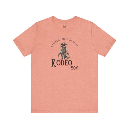 50K, My First Rodeo Tee