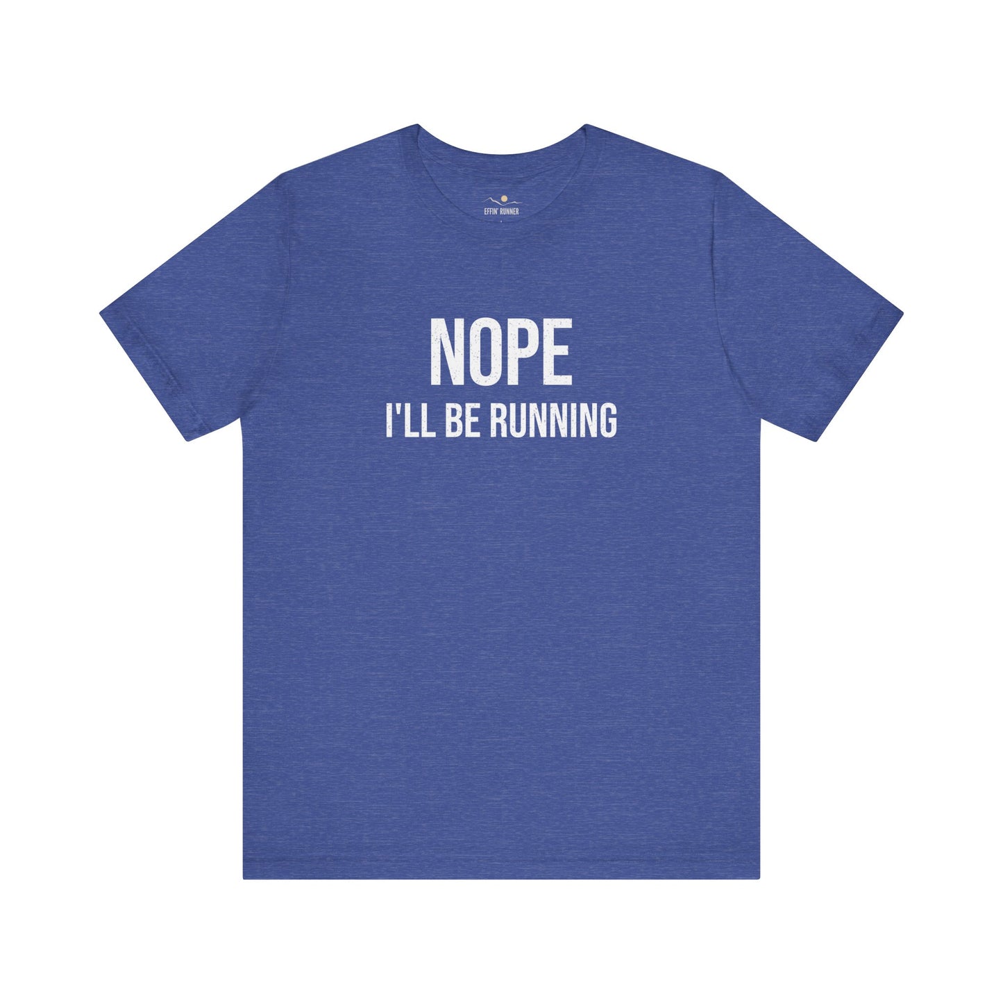 Nope, I'll Be Running