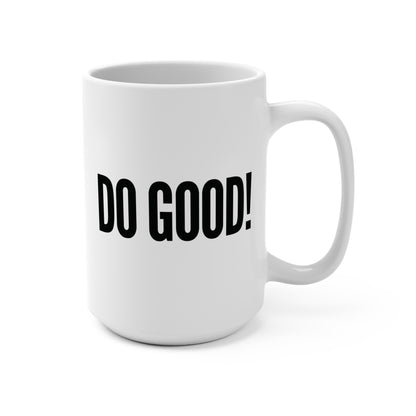 Do Good Mug 15oz