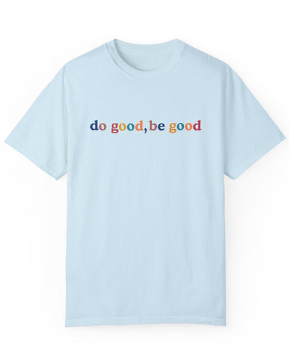 Do Good, Be Good