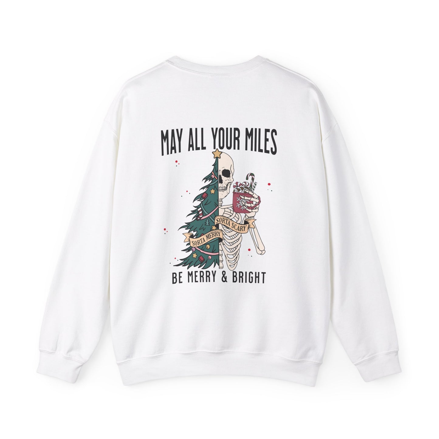 May All Your Miles Be Merry Sweatshirt