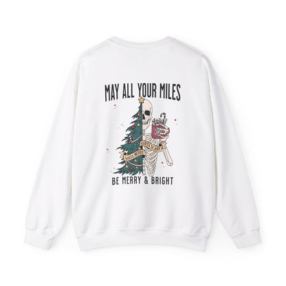 May All Your Miles Be Merry Sweatshirt