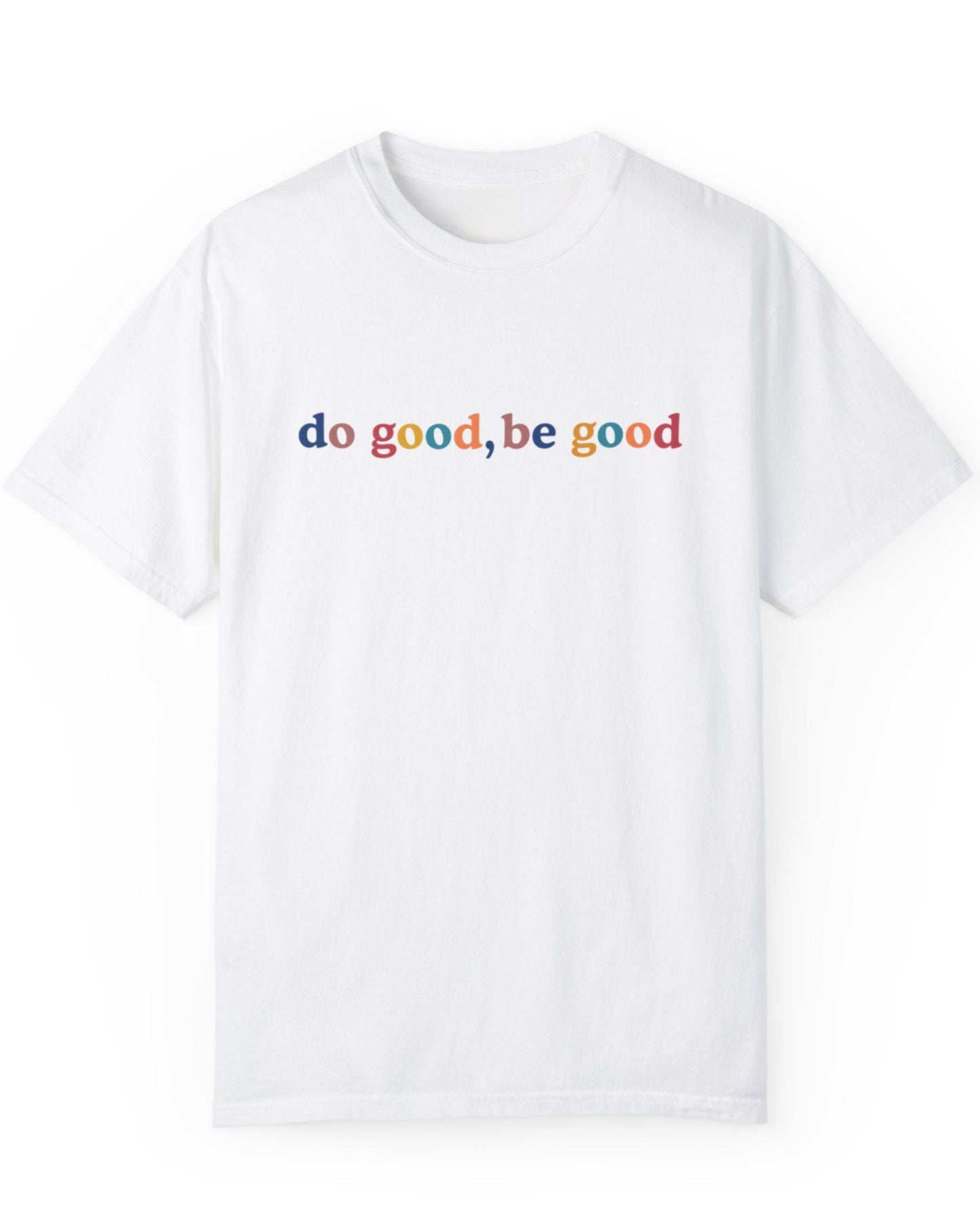 Do Good, Be Good