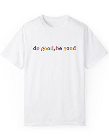 Do Good, Be Good