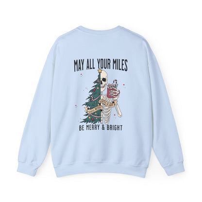 May All Your Miles Be Merry Sweatshirt