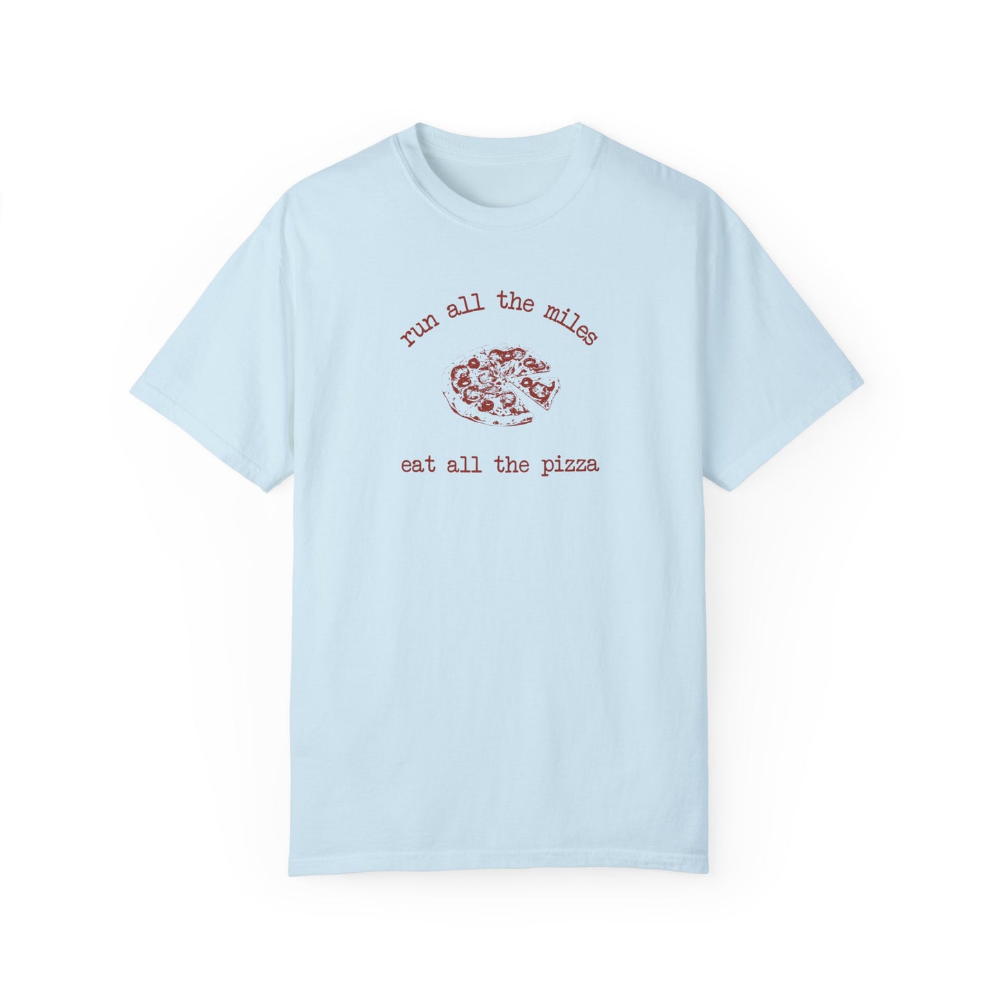 Run All The Miles, Eat the Pizza Vintage Tee