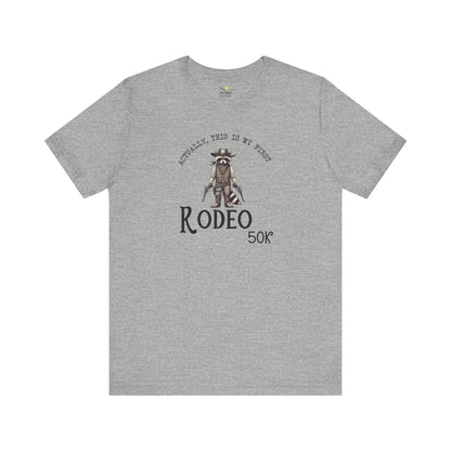 50K, My First Rodeo Tee