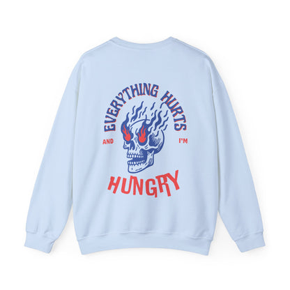 Everything Hurts Unisex Sweatshirt