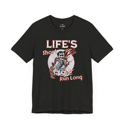 Life's Short, Run Long Tee