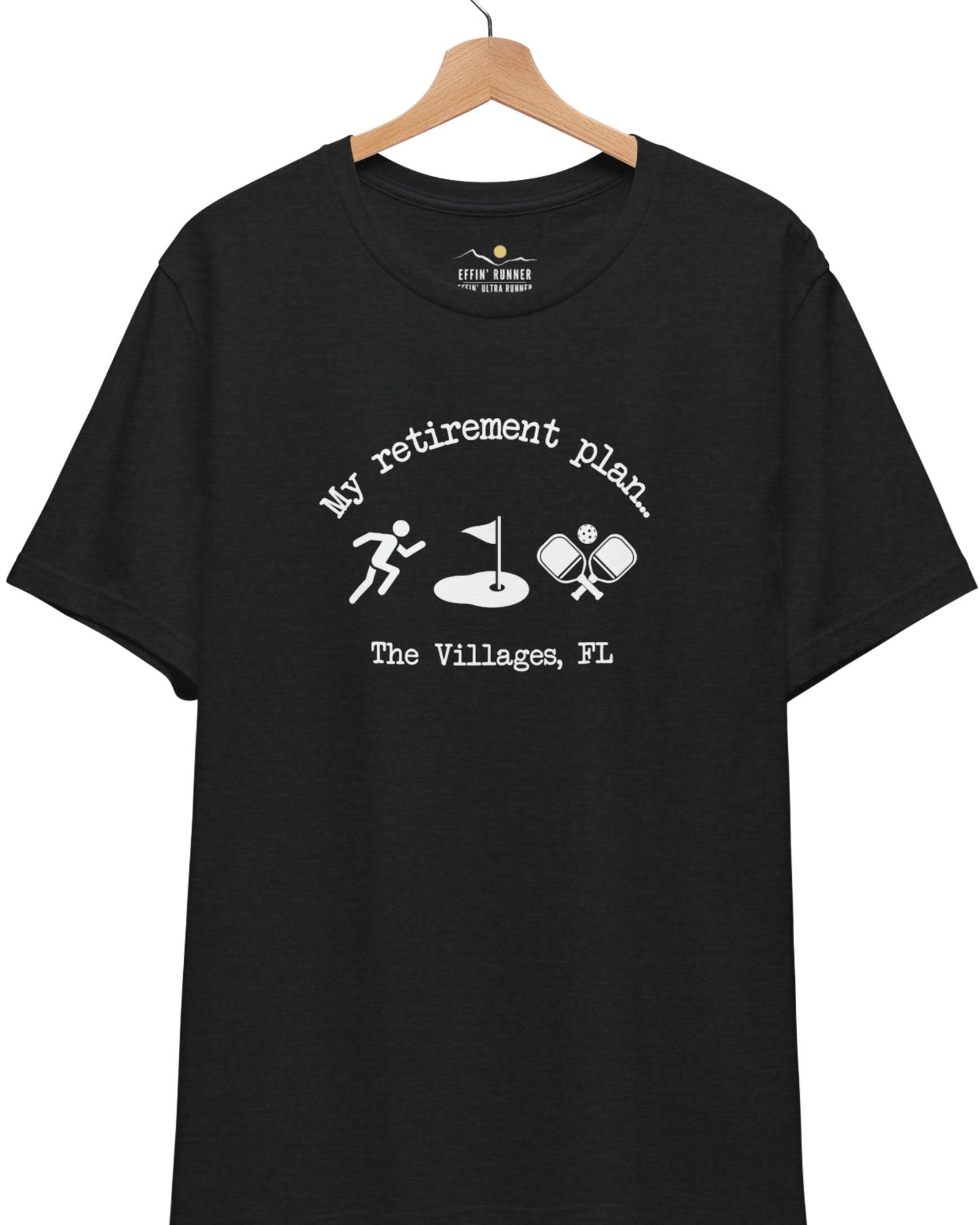 Yes I Have A Retirement Plan Tee