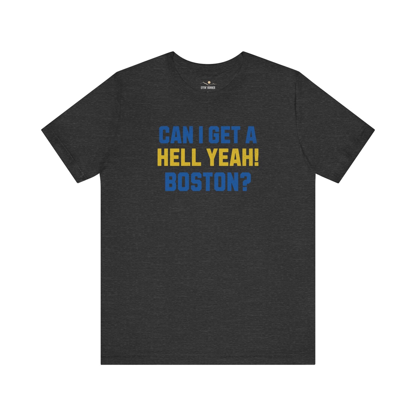 Boston Marathon Race Day- Hell Yeah Tee