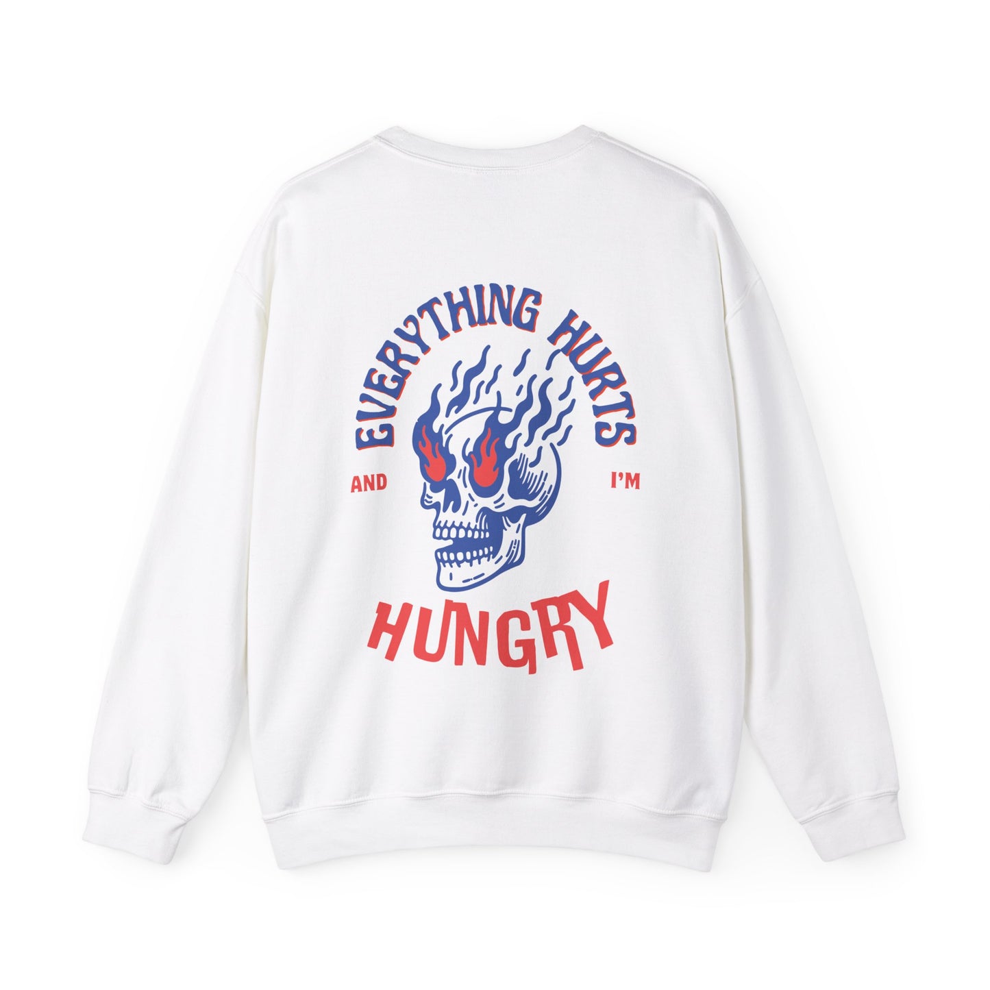 Everything Hurts Unisex Sweatshirt