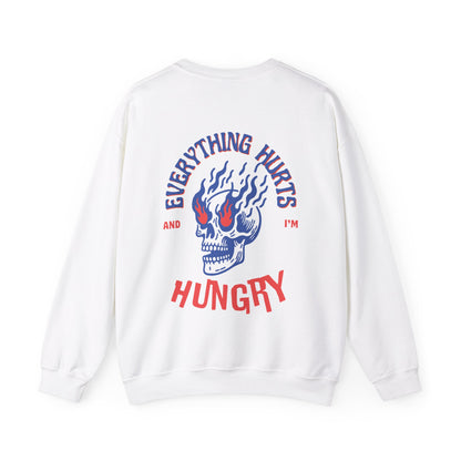 Everything Hurts Unisex Sweatshirt