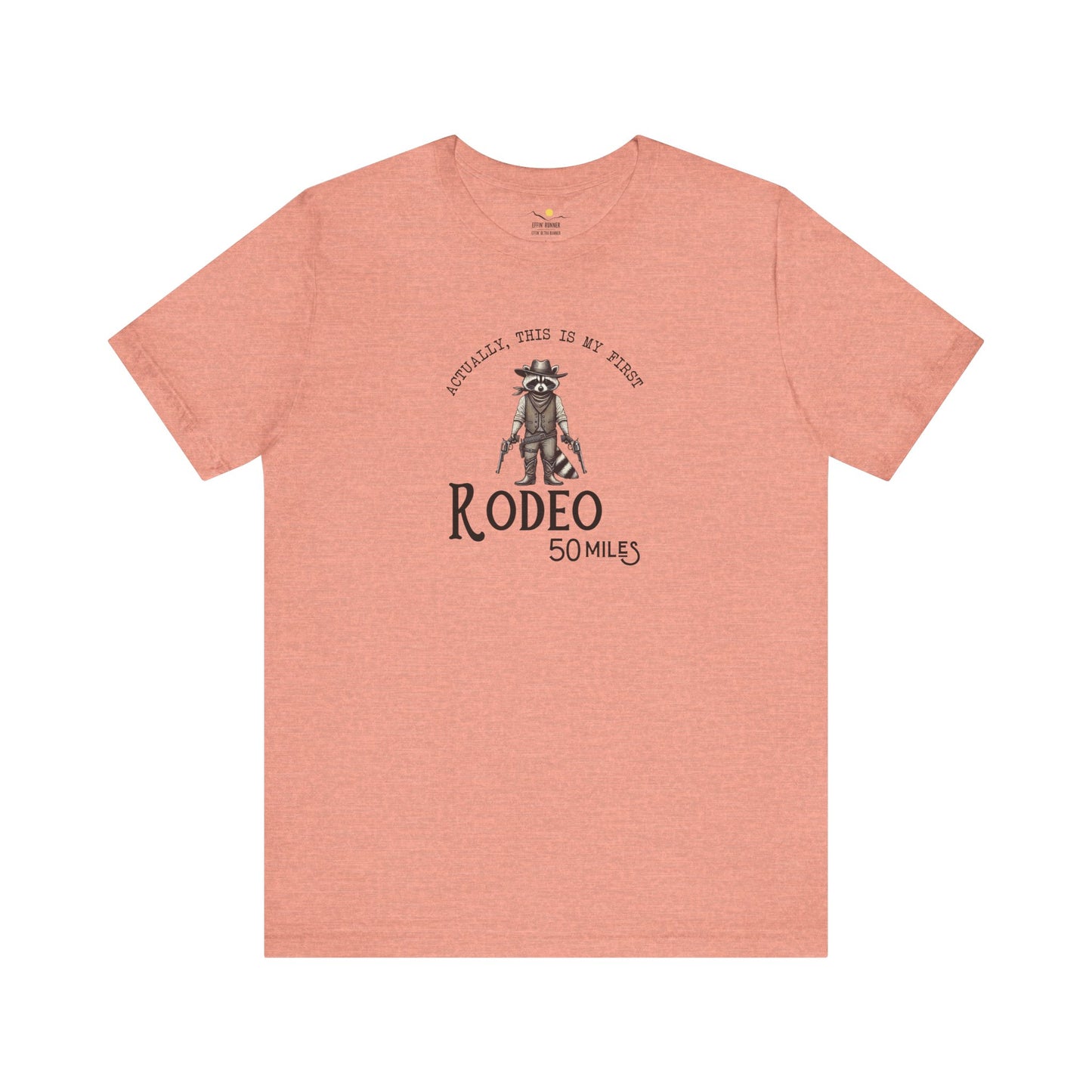 50 Miles My First Rodeo Tee