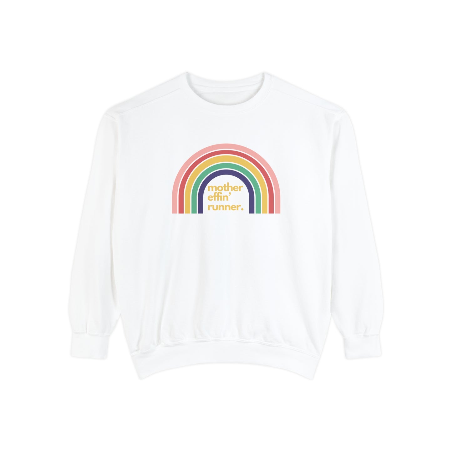 Mother Effin' Runner with Retro Rainbow Sweatshirt