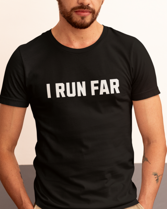 I Run Far. Period.
