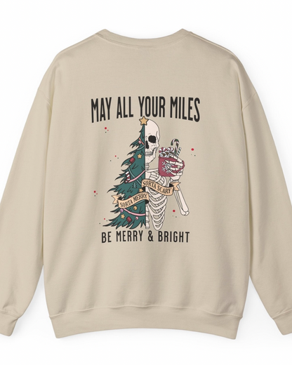 May All Your Miles Be Merry Sweatshirt