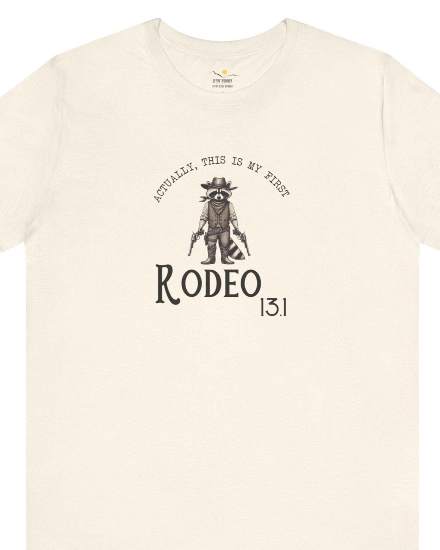 13.1 My First Rodeo Tee