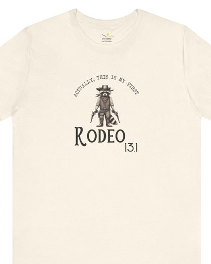 13.1 My First Rodeo Tee