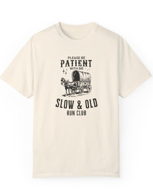Slow & Old Run Club, Be Patient