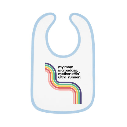 Bib Mom Mom is an Ultra Runner