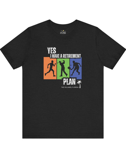 Yes, I have a retirement plan tee