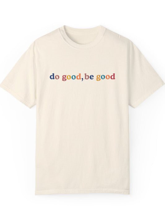 Do Good, Be Good