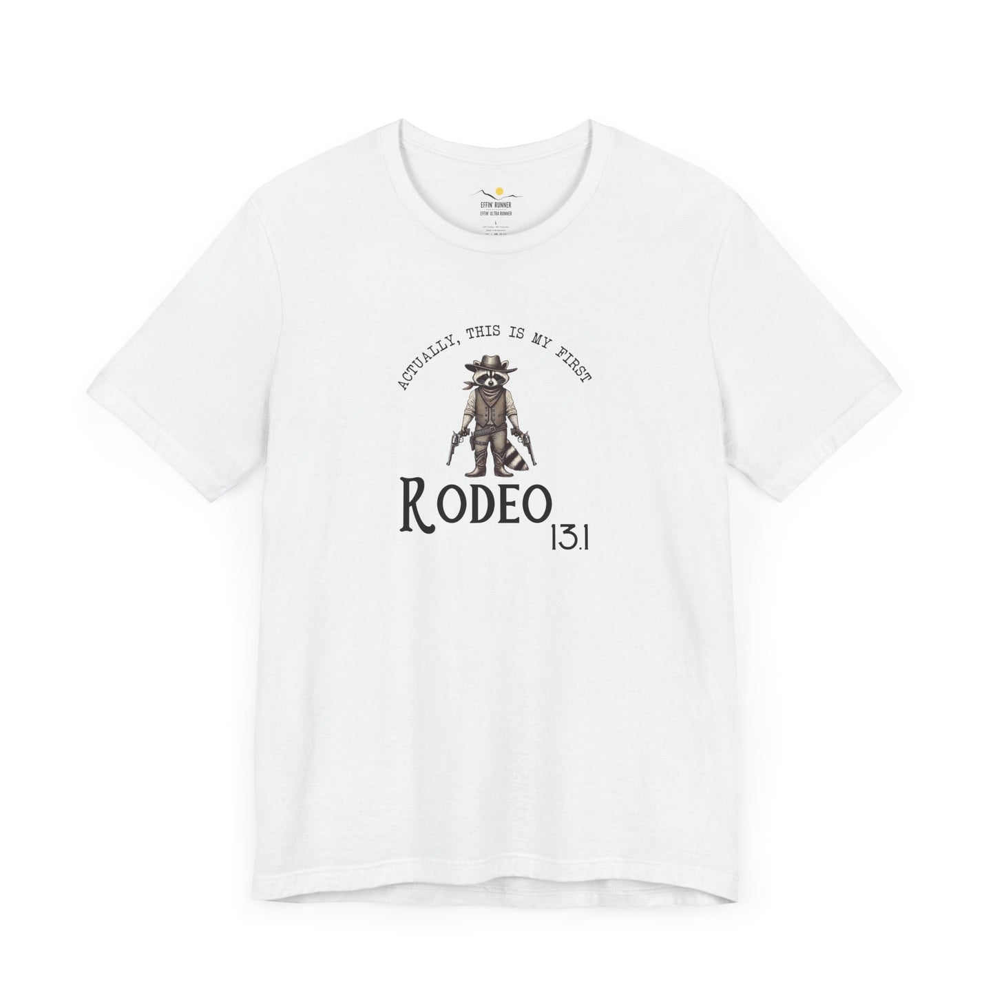13.1 My First Rodeo Tee