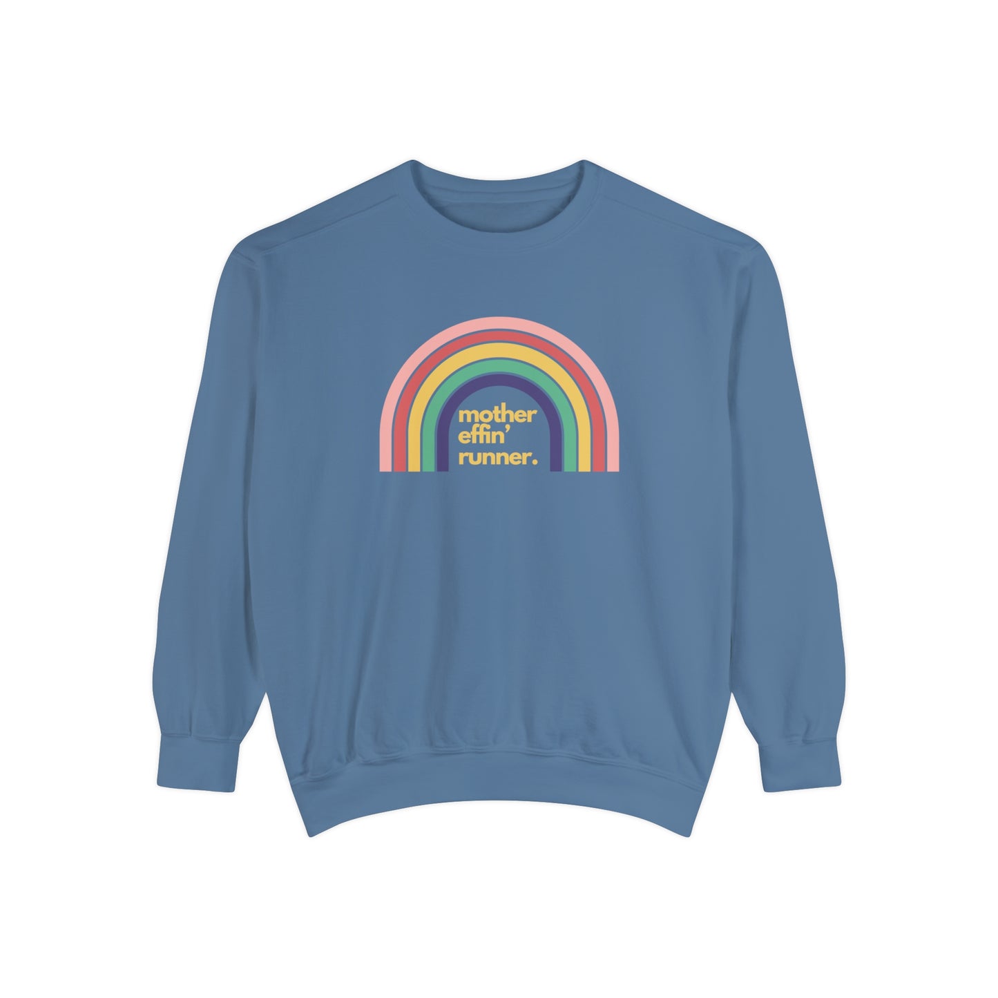 Mother Effin' Runner with Retro Rainbow Sweatshirt