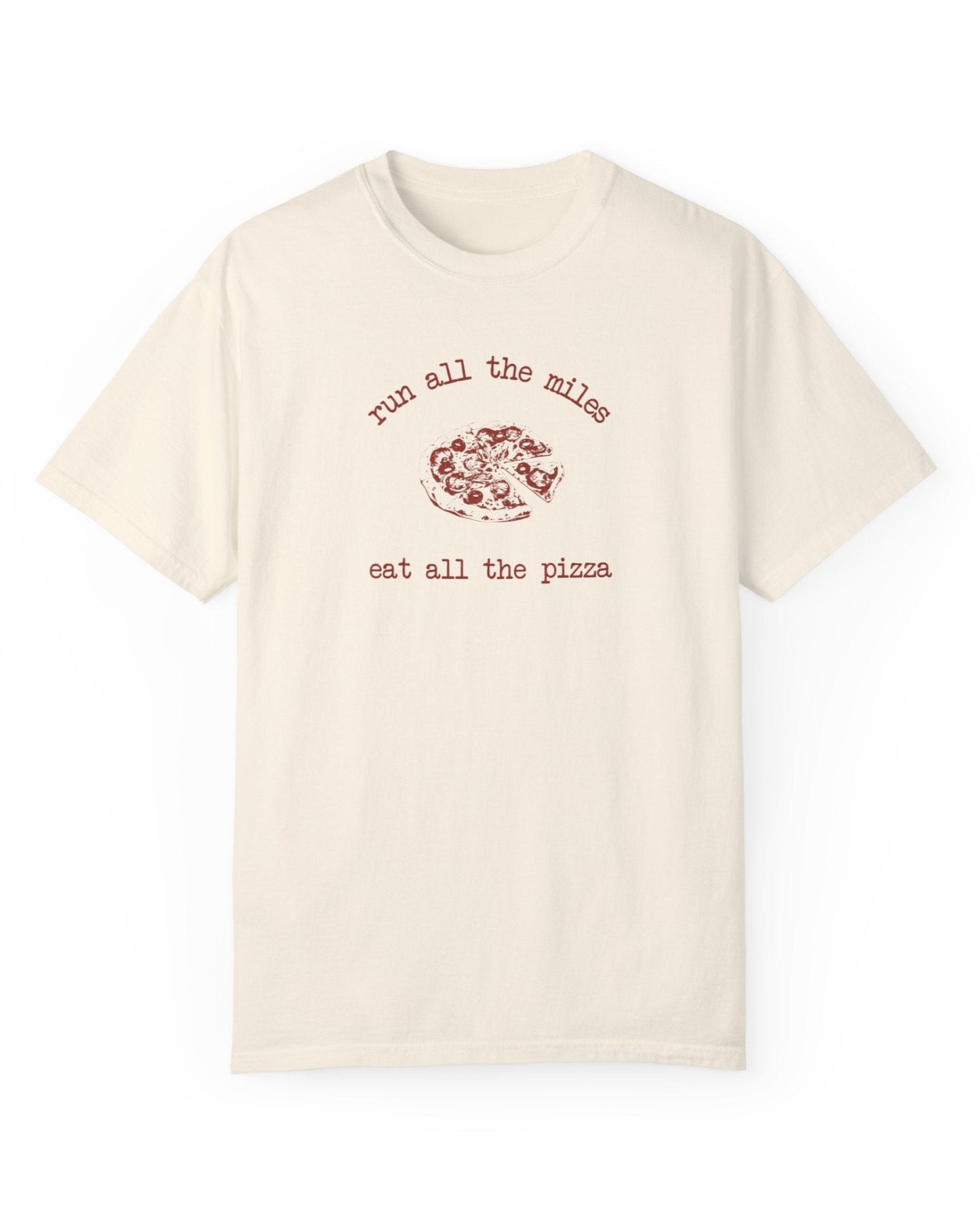 Run All The Miles, Eat the Pizza Vintage Tee
