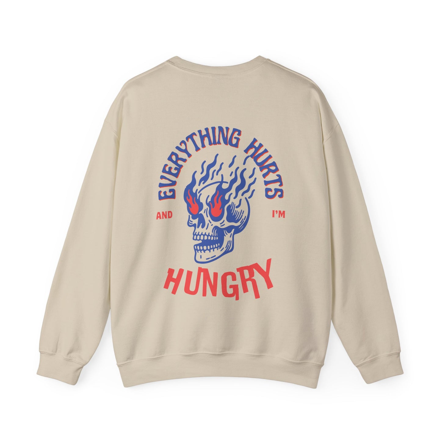 Everything Hurts Unisex Sweatshirt
