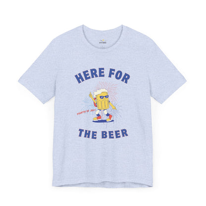 Here For The Beer Tee