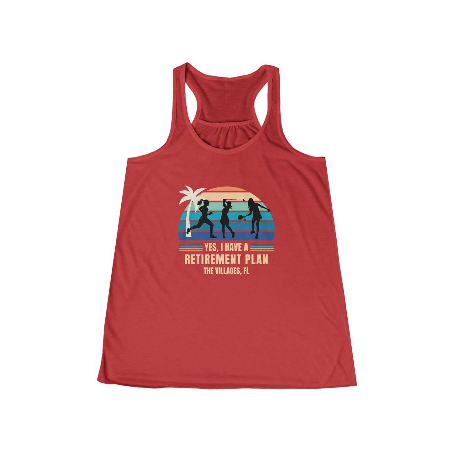The Villages Racerback--Yes I Have a Retirement Plan