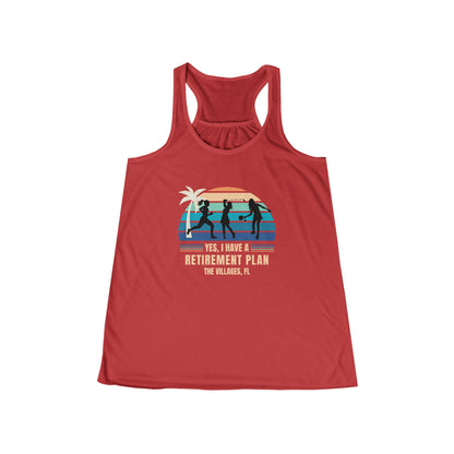 The Villages Racerback--Yes I Have a Retirement Plan