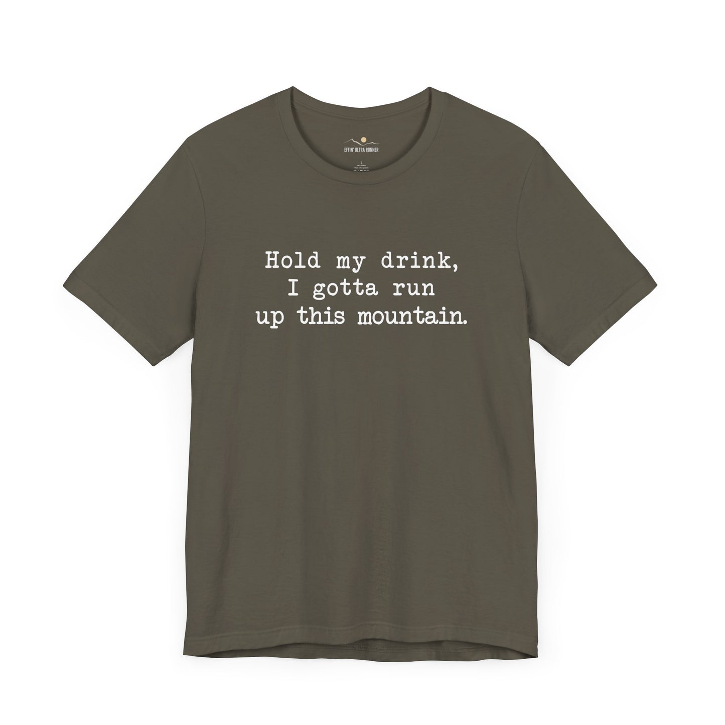 Mountain Runner-Hold My Drink Tee